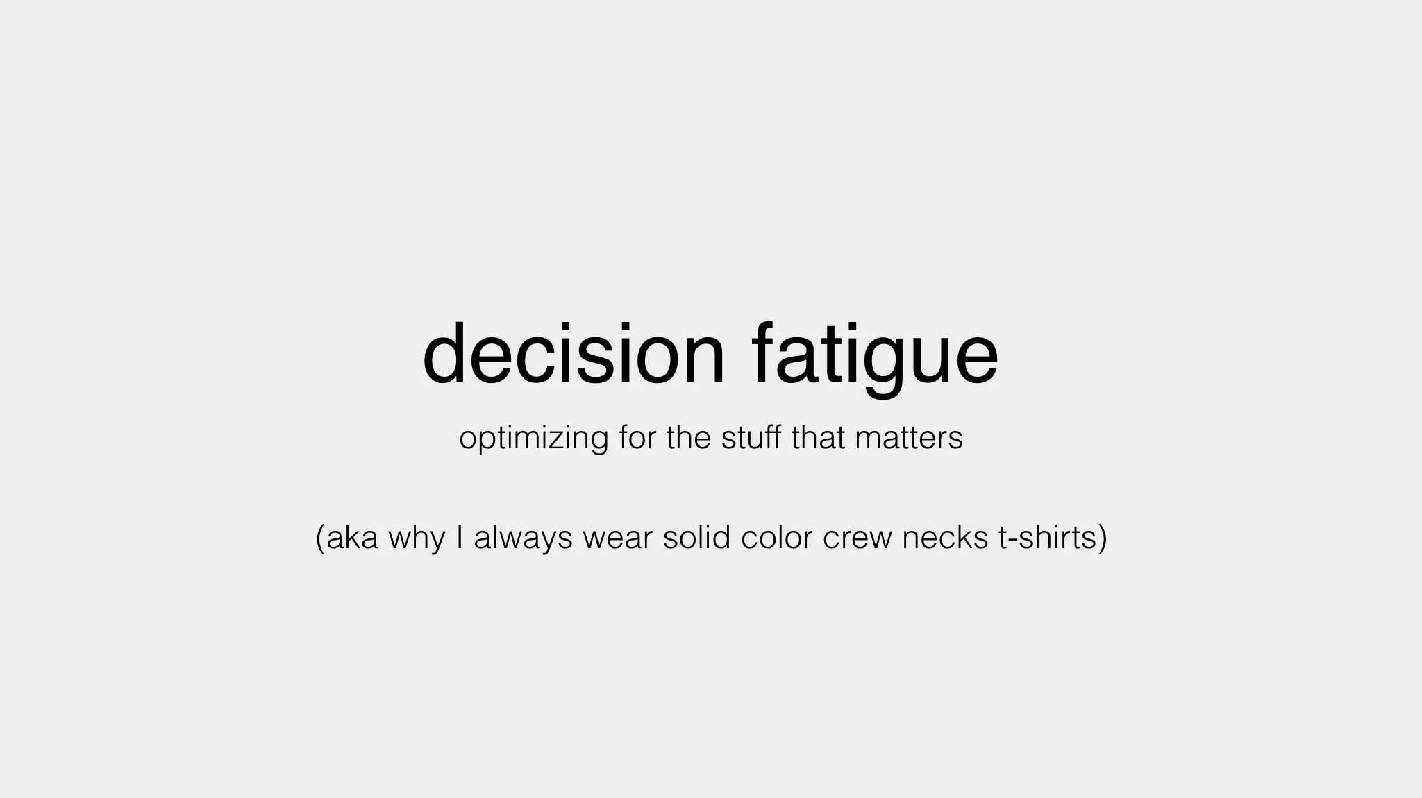Warby Parker Lightning Talk - Decision Fatigue