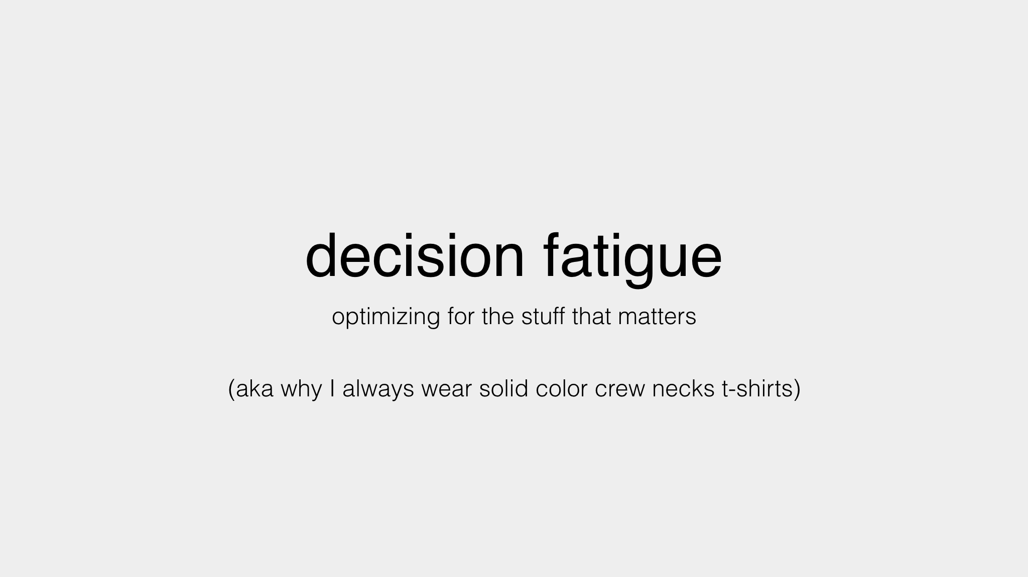 Warby Parker Lightning Talk - Decision Fatigue