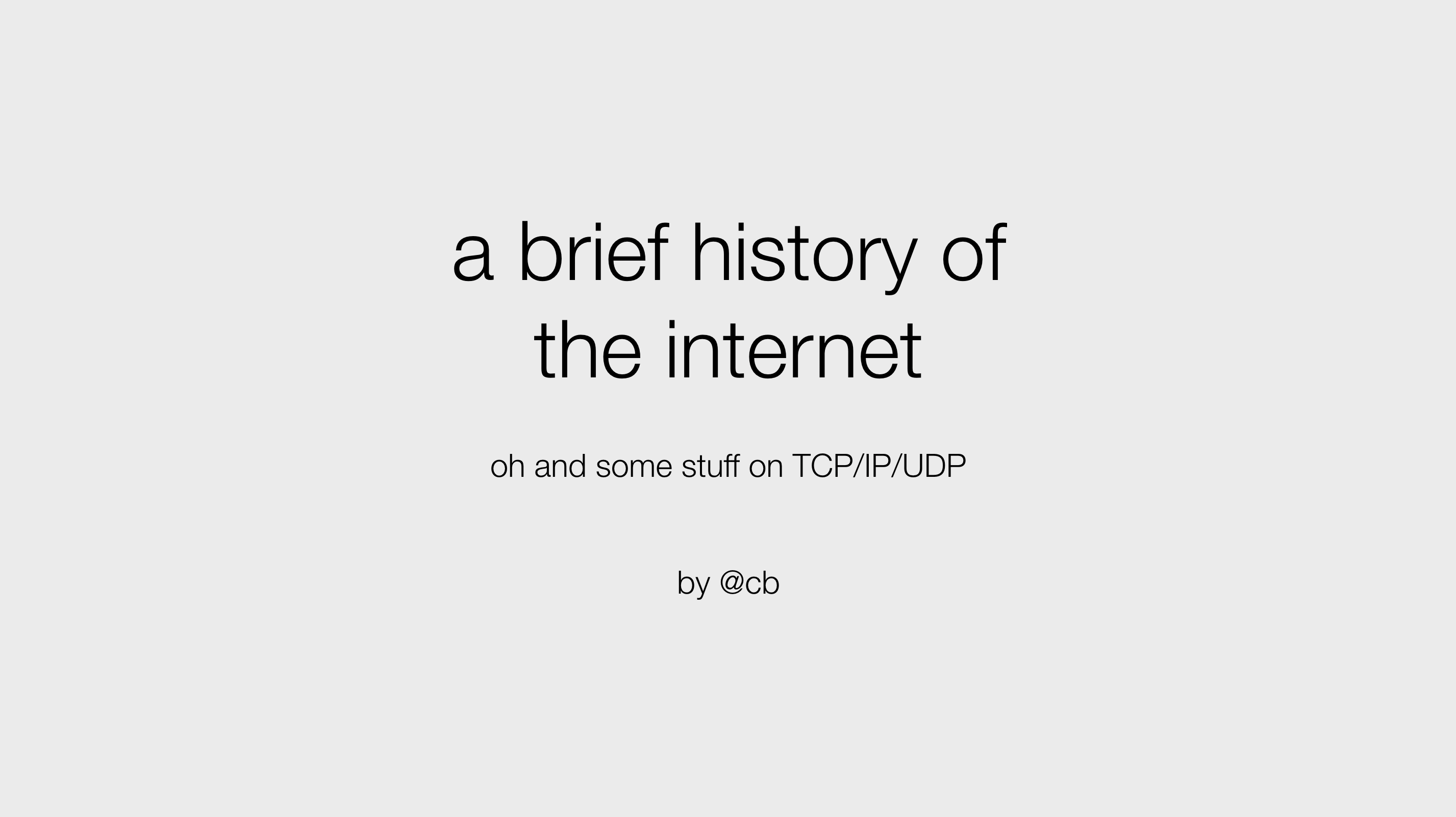 A Brief History of the Internet @ Betterment's #BetterDev